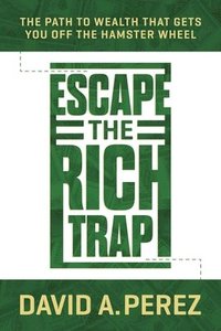 bokomslag Escape the Rich Trap