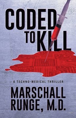 Marschall Runge - Coded to Kill, Häftad
