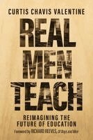 Curtis Chavis Valentine - Real Men Teach, Häftad