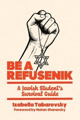 Izabella Tabarovsky - Be a Refusenik, Häftad
