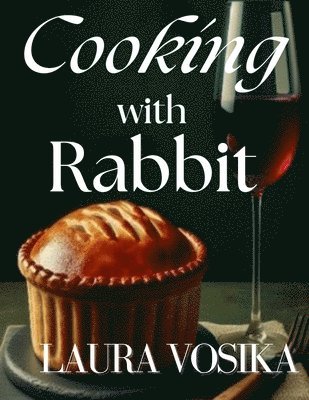 Laura Vosika - Cooking with Rabbit, Häftad
