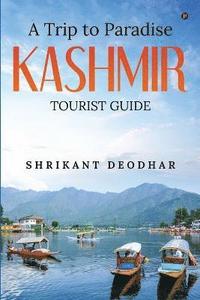 bokomslag A Trip to Paradise - Kashmir