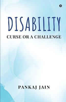 Disability - Curse or a Challenge 1