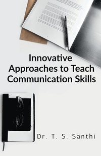 bokomslag Innovative Approaches to Teach Communication Skills