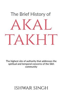 Brief History of Akal Takht