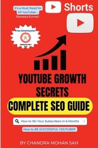 bokomslag Youtube Growth Secrets I the Youtube Formula I Complete Seo Guide I Journey of Successful Youtuber