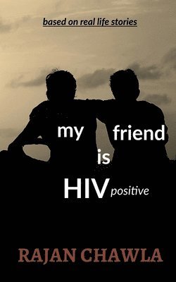 bokomslag My Friend is HIV Positive