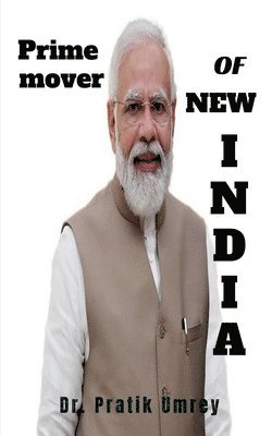 Prime Mover Of New India 1