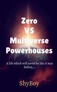 bokomslag Zero VS Multiverse Powerhouses Part 1