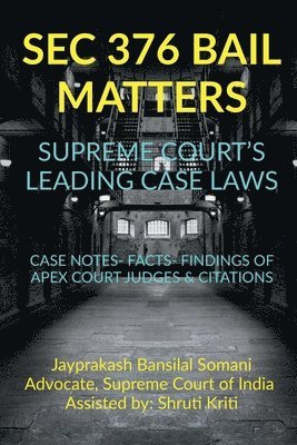 SEC 376 Bail Matters- Supreme Court's Leading Case Laws 1