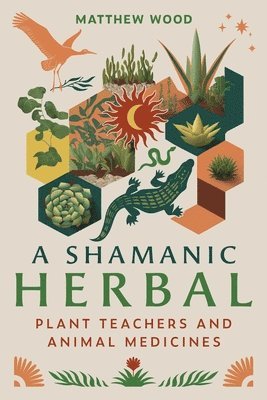 A Shamanic Herbal 1