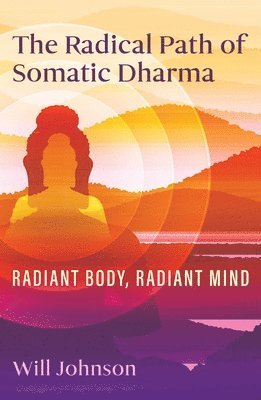 bokomslag Radical Path of Somatic Dharma