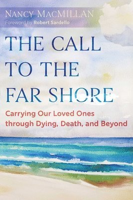 The Call to the Far Shore 1