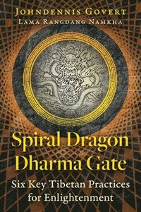 bokomslag Spiral Dragon Dharma Gate