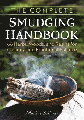 bokomslag The Complete Smudging Handbook