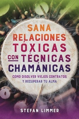 bokomslag Sana relaciones txicas con tcnicas chamnicas