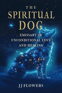 bokomslag The Spiritual Dog