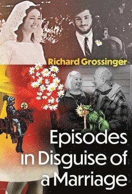 Episodes in Disguise of a Marriage