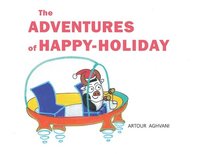 bokomslag The Adventures of Happy-Holiday