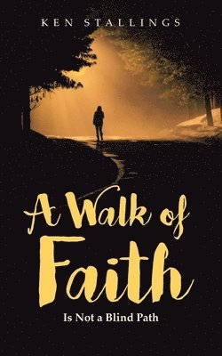 bokomslag A Walk of Faith