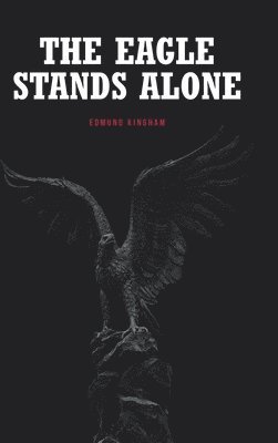 The Eagle Stands Alone 1