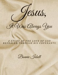 bokomslag Jesus, It was Always You