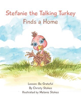 bokomslag Stefanie the Talking Turkey Finds a Home