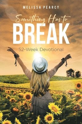 Something Has to Break 1