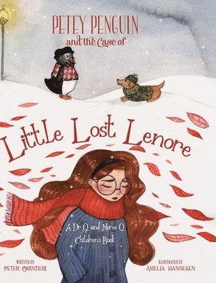 Peter Quintieri, Amelia - Petey Penguin and the Case of Little Lost Lenore, Inbunden