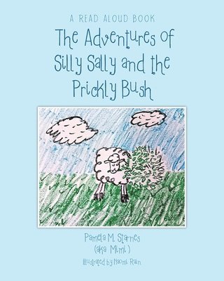 bokomslag The Adventures of Silly Sally and The Prickly Bush