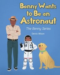 bokomslag Benny Wants to Be an Astronaut