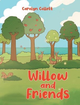 Willow and Friends 1