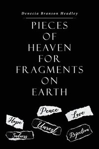 bokomslag Pieces of Heaven for Fragments on Earth