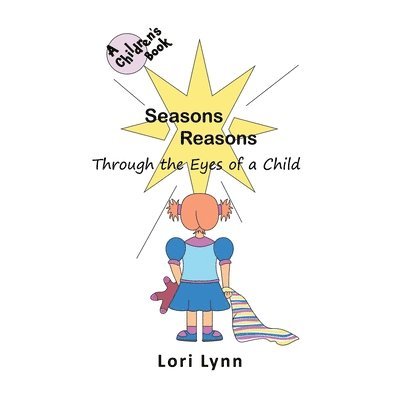 Seasons Reasons; Through the Eyes of a Child 1