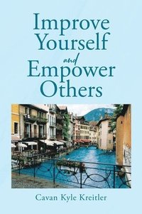 bokomslag Improve Yourself and Empower Others