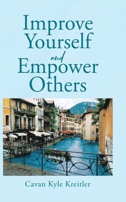 bokomslag Improve Yourself and Empower Others