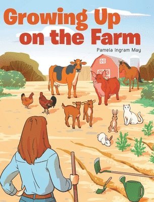 Growing Up on the Farm 1