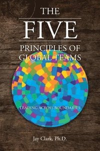 bokomslag The Five Principles of Global Teams