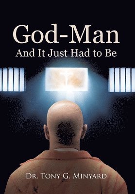 God-Man And It Just Had to Be 1