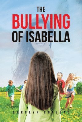 bokomslag The Bullying of Isabella