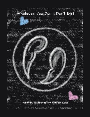 bokomslag Whatever you do....Don't Blink