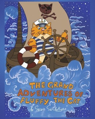 The Grand Adventures of Fluffy the Cat 1