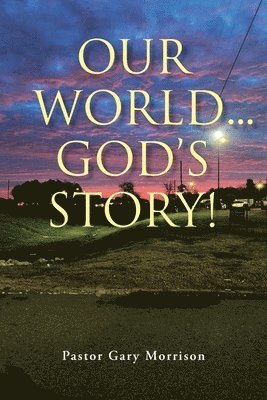 Our World... God's Story! 1