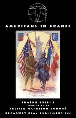 Eugène Brieux - Americans in France, Häftad