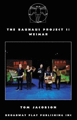 The Bauhaus Project I: Weimar 1