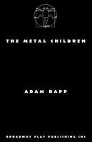 Adam Rapp - Metal Children, Häftad