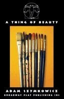 Adam Szymkowicz - Thing of Beauty, Häftad. Tillgänglighet: Lägg i varukorg