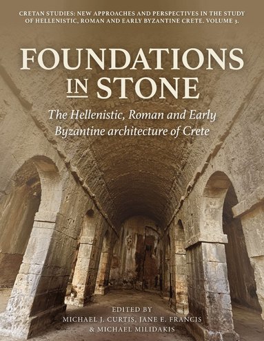 Michael J. Curtis, Jane E. Francis - Foundations in Stone, Inbunden