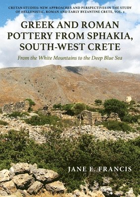 The Greek and Roman Pottery from Sphakia, South-West Crete 1
