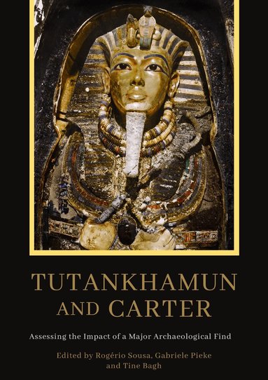 Rogerio Sousa, Gabriele Pieke, Tine Bagh - Tutankhamun and Carter, Häftad